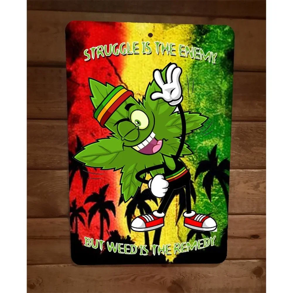 Struggle is the Enemy But Weed is the Remedy 420 Mary Jane 8x12 Metal Wall‎ Sign